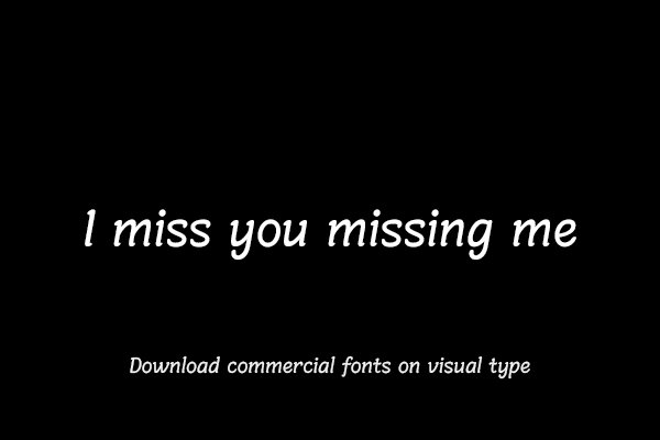 I miss you missing me