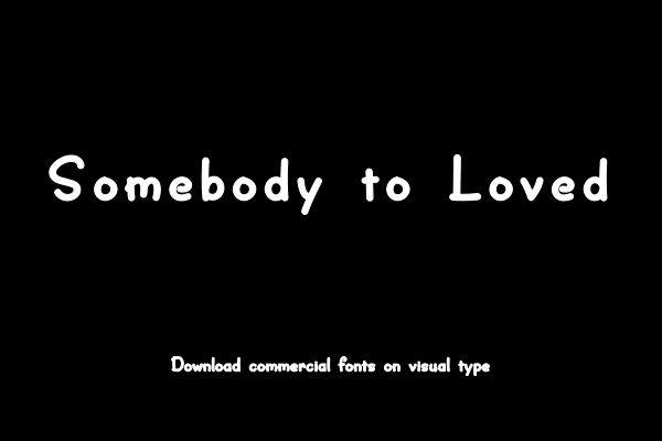 Somebody to Loved