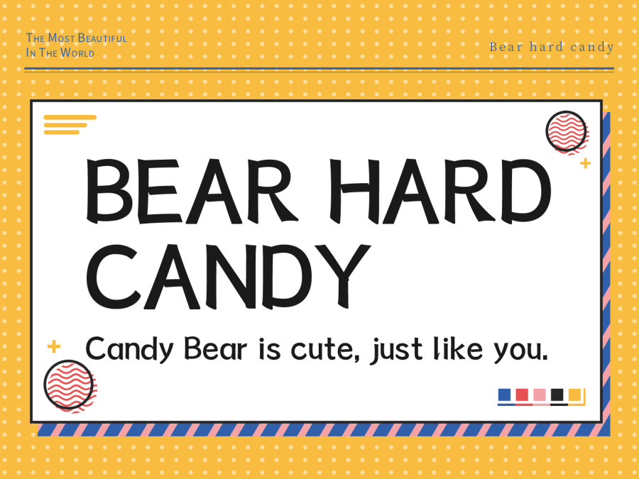 Bear hard candy
